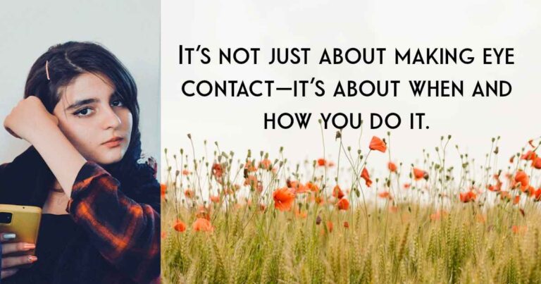 👁️ It's Not Just Eye Contact—It's When You Look That Matters!